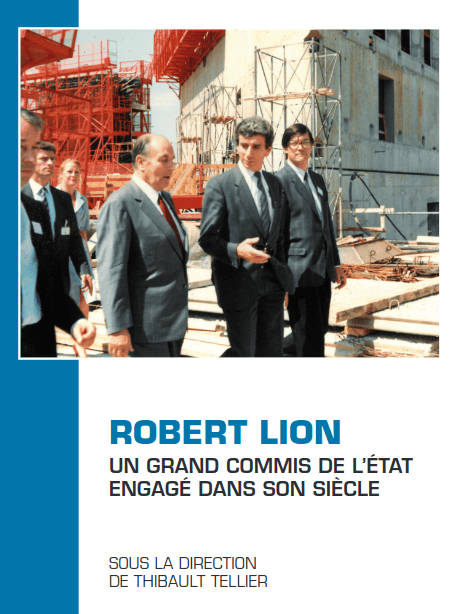 COMPLET // Présentation de l'ouvrage "Robert Lion, un grand commis de l'Etat engagé dans son siècle" COMPLET // Présentation de l'ouvrage "Robert Lion, un grand commis de l'Etat engagé dans son siècle"